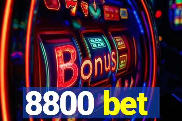 8800 bet